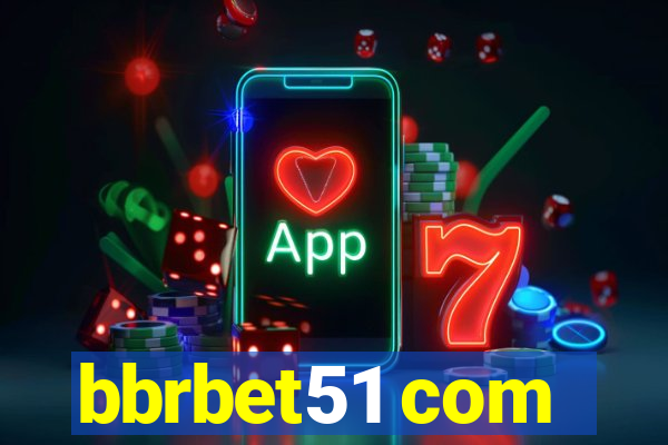 bbrbet51 com